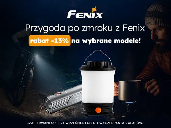 Przygoda po zmroku z Fenix – rabaty 13% na wybrane modele!