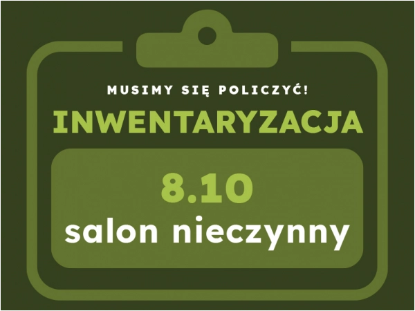 /pl/news/1568,inwentaryzacja-8-pazdziernika-2025-salon-nieczynny